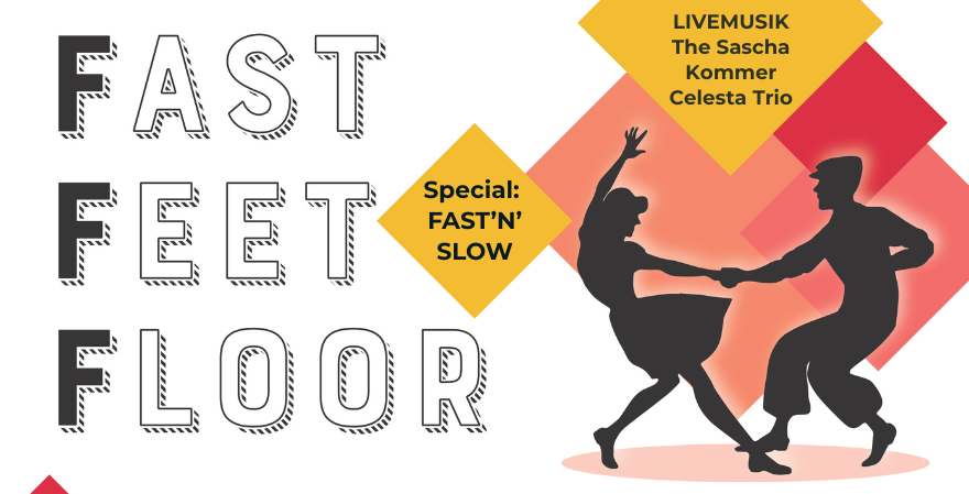 Sa, 31.10.2026 Fast Feet Floor # Special: Fast´n´Slow #