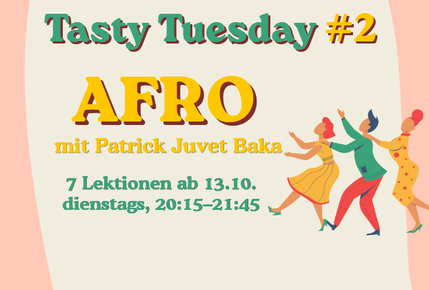 Ab 13.10.: Tasty Tuesday #2 Afro